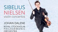 Johan Dalene: Sibelius & Nielsen