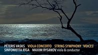 Vasks / Rysanov & Sinfonietta Riga