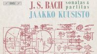 Jaakko Kuusisto / Bach: Sonatas & Partitas
