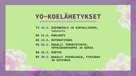 Abitreenien kevään yo-koelähetysten aikataulu kirjoitettuna.
