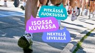 Juoksijoiden jalkoja, kuvassa tekstit Pitkässä juoksussa, Isossa kuvassa ja Nextillä levelillä.