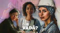 En ai-genererad bild av tre kvinnor. I bilden finns texten "AI VADÅ?"