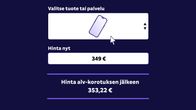 Kuvitus, jossa näkyy älypuhelin valikossa, ja sen alla puhelimen hinta nyt 349 euroa. Puhelimen hinta alv-korotuksen jälkeen on 353,22 euroa, jos arvonlisäveron korotus siirtyy tuotteen hintaan sellaisenaan.