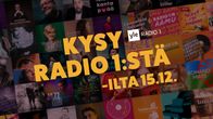 Radio 1:n ohjelmien kuvia ja teksti Kysy Radio 1:stä -ilta 15.12.