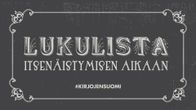 Lukulista itsenäistymisen aikaan