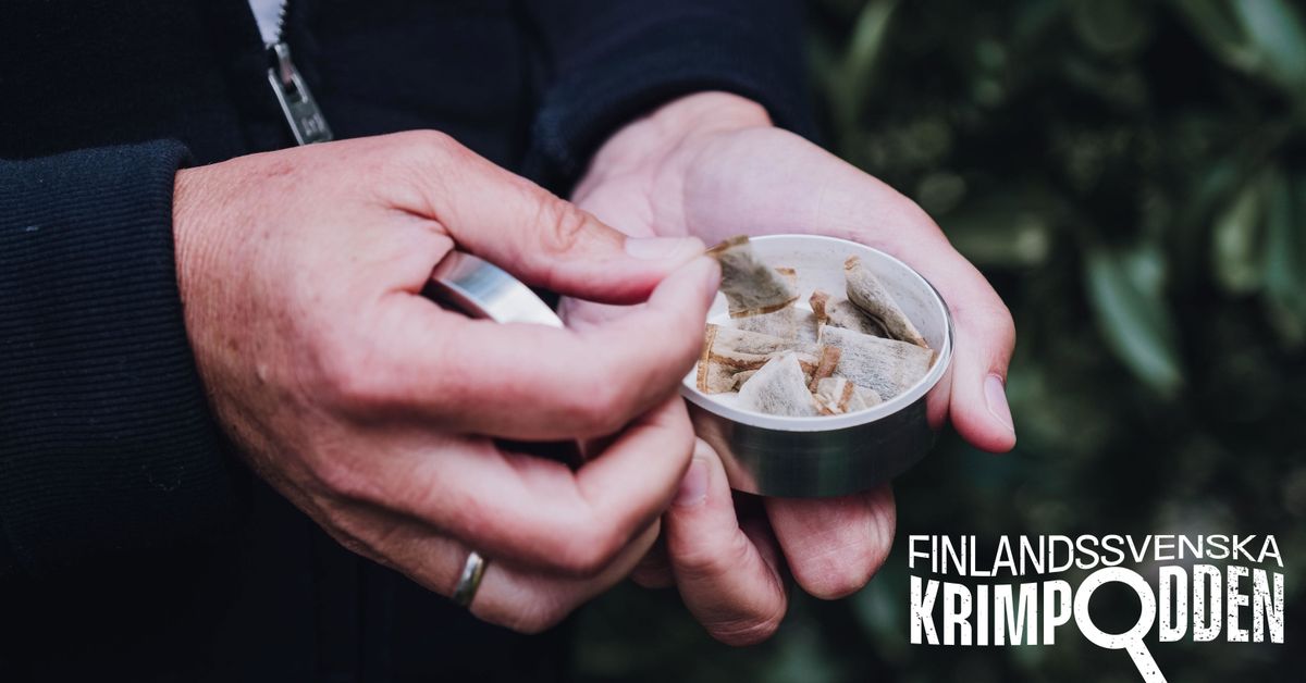 Hur får du tag på snus? Hör om Finlands största snusrättegång i ny ...