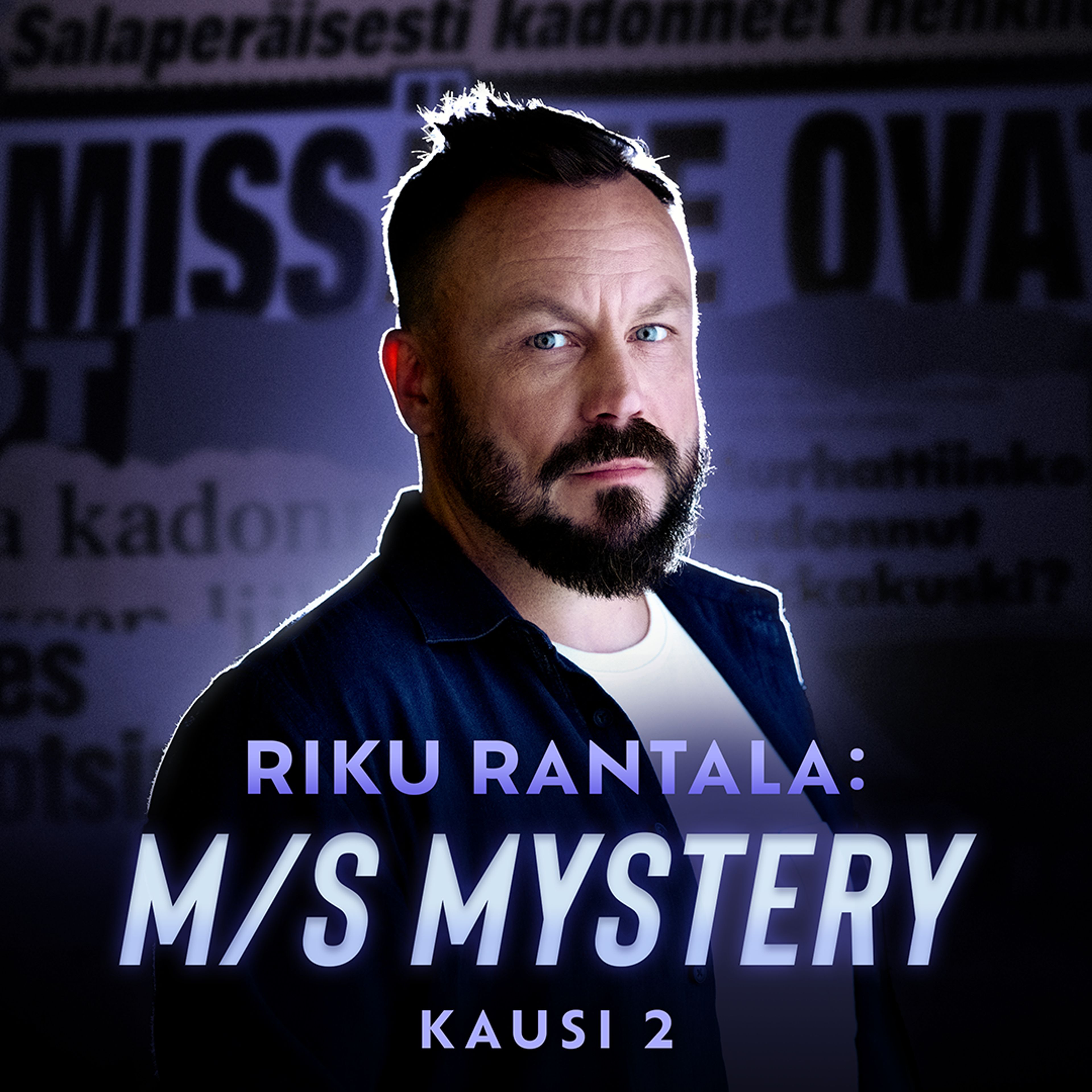 K2, J8: Tämä on viimeinen kuulutus | Riku Rantala: M/S Mystery | Yle Areena