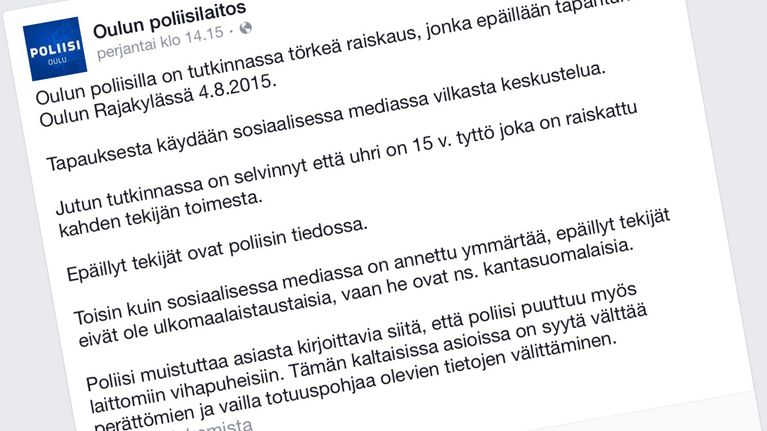 Oulun poliisi varoitti esimerkiksi perjantaina levittämästä perättömiä väiteitä epäiltyjen etnisestä taustasta. Kuvakaappaus Oulun poliisin Facebook-sivuilta.
