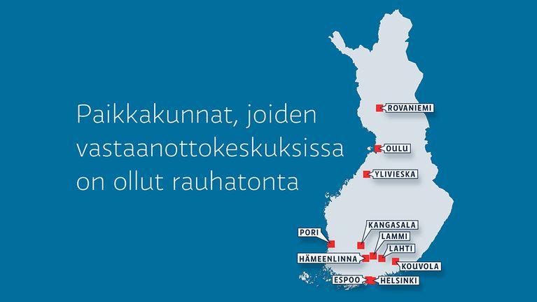 Paikkakunnat joiden vastaanottokeskuksissa on ollut ongelmia