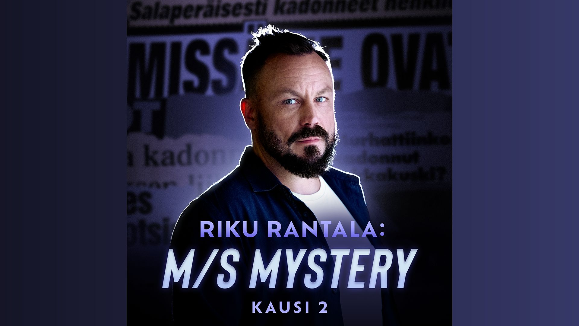 K2, J7: Mustarastas | Riku Rantala: M/S Mystery | Yle Areena