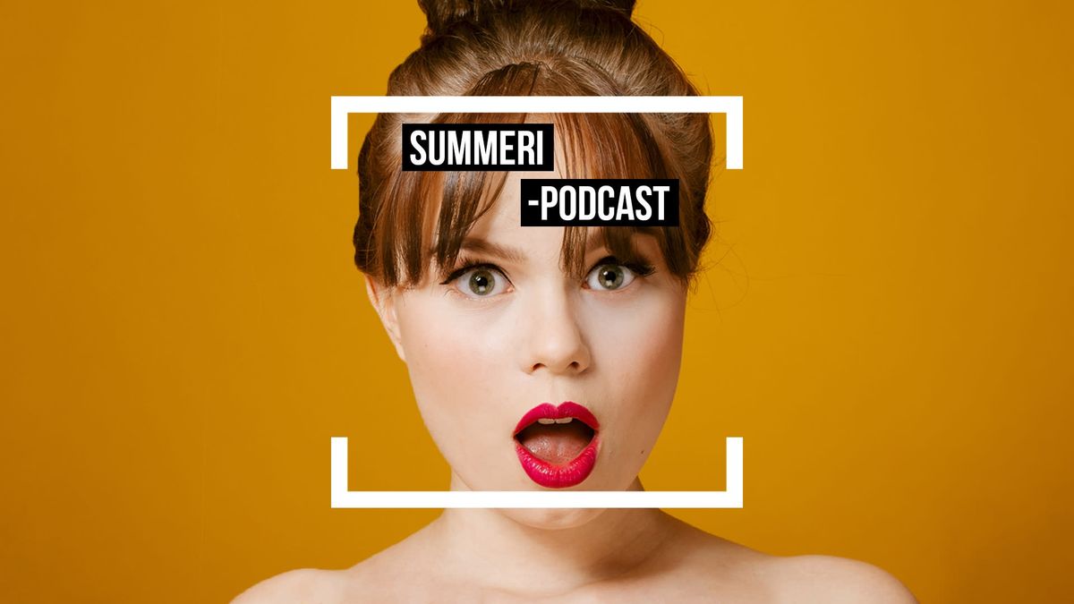 SUMMERIN PODCASTSARJASSA KYSYTÄÄN 