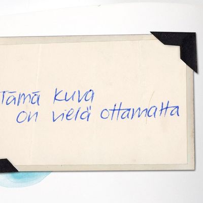Tämä kuva on vielä ottamatta, siksi kuva on pelkkä blanco.